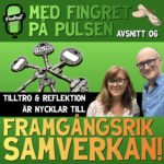 Med fingret på pulsen med Anna och Kristian